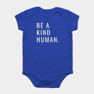 Be A Kind Human Baby Bodysuit